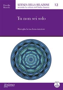 Tu non sei solo - Priscilla Bianchi