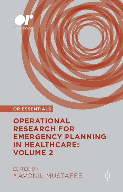 Operational Research for Emergency Planning in Healthcare: Volume 2 - 