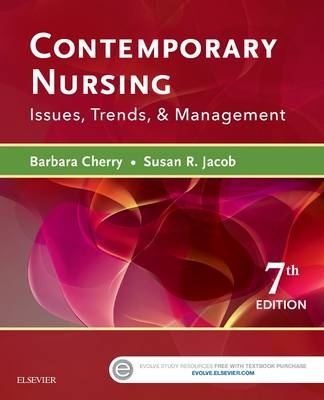 Contemporary Nursing - Barbara Cherry, Susan R. Jacob