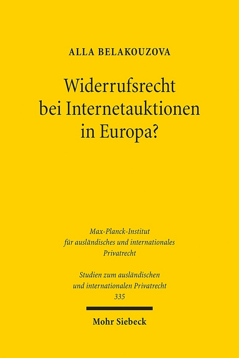 Widerrufsrecht bei Internetauktionen in Europa? - Alla Belakouzova