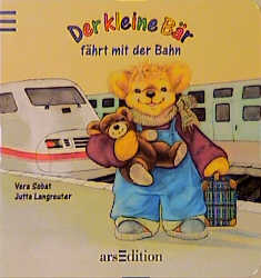 Der kleine Bär fährt mit der Bahn - Jutta Langreuter