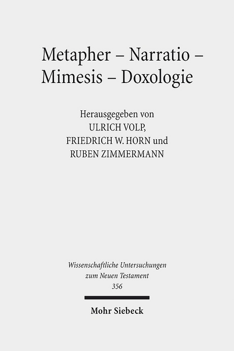 Metapher - Narratio - Mimesis - Doxologie - 