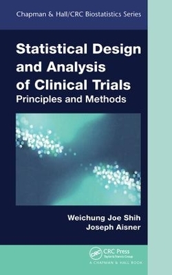 Statistical Design and Analysis of Clinical Trials - Weichung Joe Shih