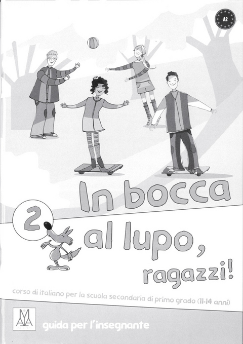 In bocca al lupo, ragazzi! 2 - Jolanda Caon, Werther Ceccon, Vittoria Chiaravalloti, Claudia Dordi, Marco Piaia, Oriana Primucci, Tiziana Raffaelli, Raffaele Vaccarin