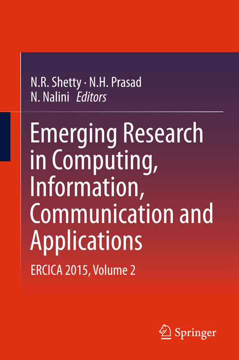 Emerging Research in Computing, Information, Communication and Applications - 