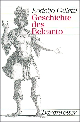 Geschichte des Belcanto - Rudolfo Celletti