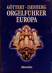 Orgelführer Europa - Karl H Göttert, Eckhard Isenberg