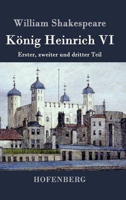 KÃ¶nig Heinrich VI - William Shakespeare