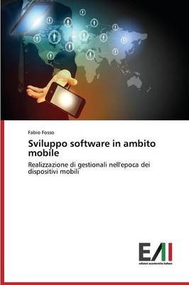 Sviluppo software in ambito mobile - Fabio Fosso