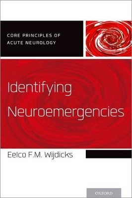 Identifying Neuroemergencies - Eelco F.M. Wijdicks