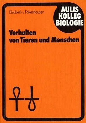 Verhalten von Tieren und Menschen. Schülerausgabe - Elisabeth von Falkenhausen