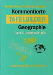 Kommentierte Tafelbilder Geographie - Michael Ernst, Wolfgang Salzmann