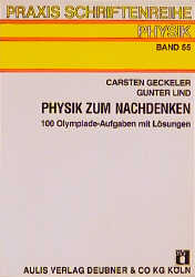 Physik zum Nachdenken - Carsten Geckeler, Gunter Lind