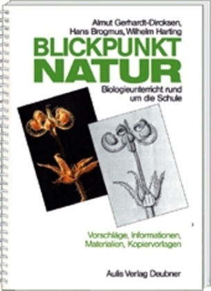 Kopiervorlagen Biologie / Blickpunkt Natur - Almut Gerhardt-Dircksen, Hans Brogmus, Wilhelm Harting