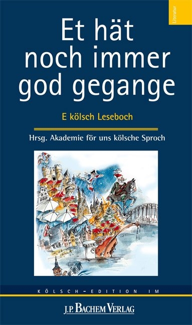 Et hät noch immer god gegange - Gabi Amm, Christa Bhatt, Armin Foxius, Alice Herrwegen, Ingeborg Müller, Helga Nettesheim, Johannes Sievers, Heinz Wild