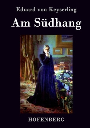 Am Südhang - Eduard von Keyserling