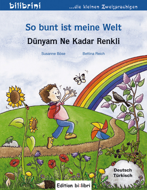 So bunt ist meine Welt - Susanne Böse, Bettina Reich