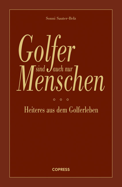 Golfer sind auch nur Menschen - Sonni Sauter-Beltz