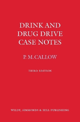 Drink and Drug Drive Cases Notes - Pauline M Callow