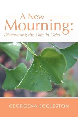 A New Mourning - Georgena Eggleston