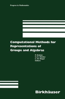 Computational Methods for Representations of Groups and Algebras - 