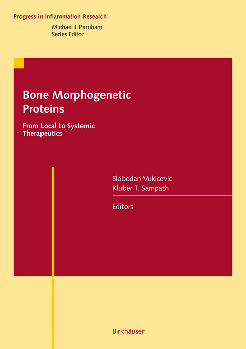 Bone Morphogenetic Proteins: From Local to Systemic Therapeutics - 