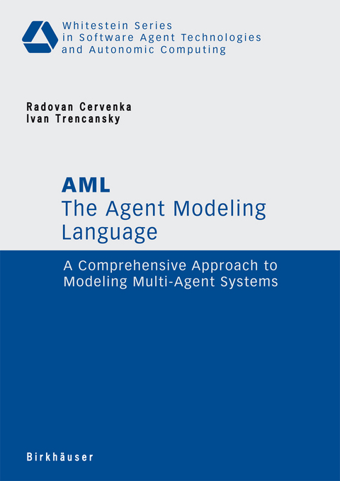 The Agent Modeling Language - AML - Radovan Cervenka, Ivan Trencansky