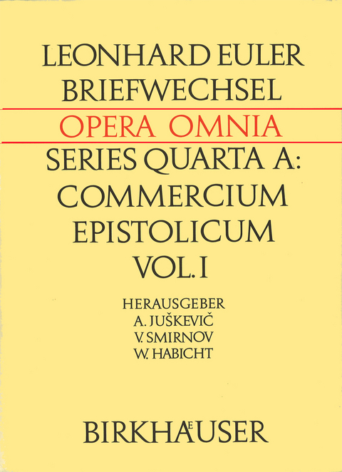 Leonhardi Euleri Commercium Epistolicum / Leonhard Euler Briefwechsel - Leonhard Euler