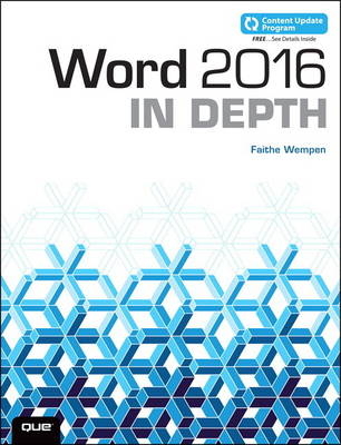 Word 2016 In Depth (includes Content Update Program) - Faithe Wempen