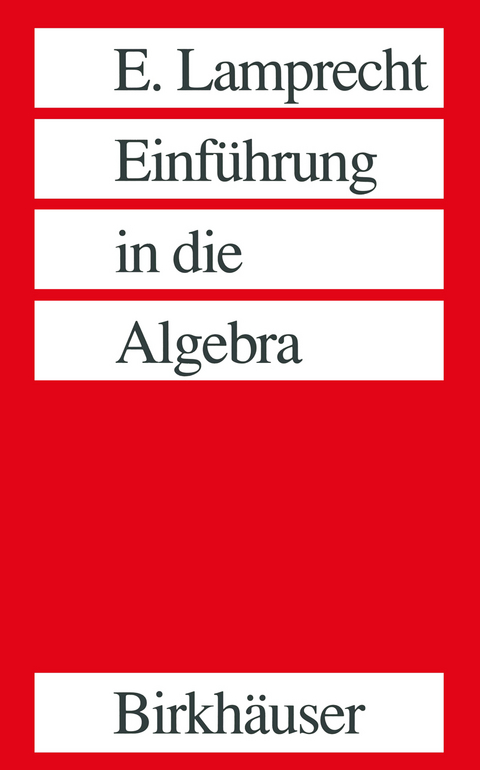 Einführung in die Algebra -  Lamprecht