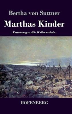 Marthas Kinder - Bertha von Suttner