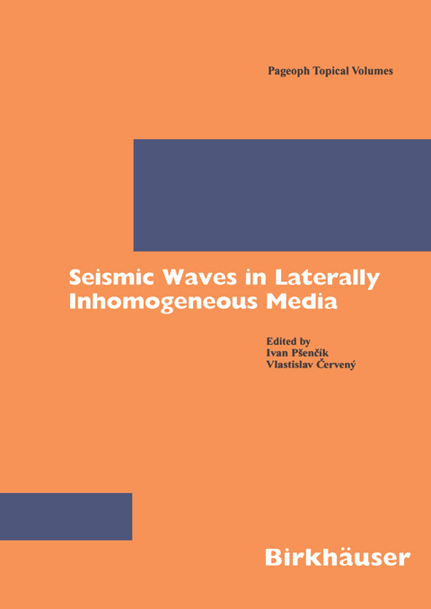 Seismic Waves in Laterally Inhomogeneous Media - 