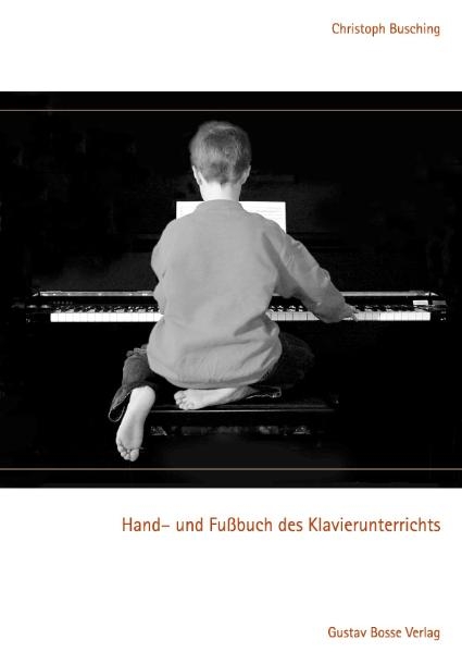 Hand- und Fußbuch des Klavierunterrichts - Christoph Busching