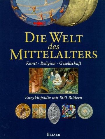 Die Welt des Mittelalters