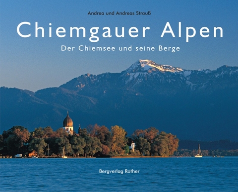 Chiemgauer Alpen - Andrea Strauss, Andreas Strauss