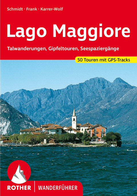 Lago Maggiore - Jochen Schmidt, Claus-Günter Frank, Hildegard Karrer-Wolf