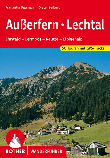 Außerfern - Lechtal - Franziska Baumann, Dieter Seibert