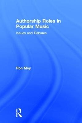 Authorship Roles in Popular Music - Ron Moy