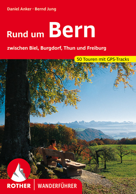 Rund um Bern - Daniel Anker, Bernd Jung