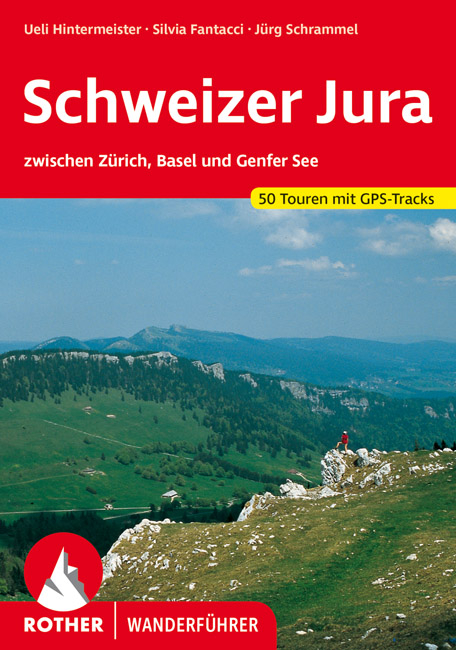 Schweizer Jura - Ueli Hintermeister, Silvia Fantacci, Jürg Schrammel