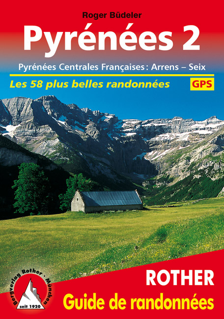 Pyrénées 2 (Guide de randonnées) - Roger Büdeler