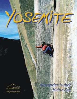 Yosemite - Alexander Huber, Heinz Zak