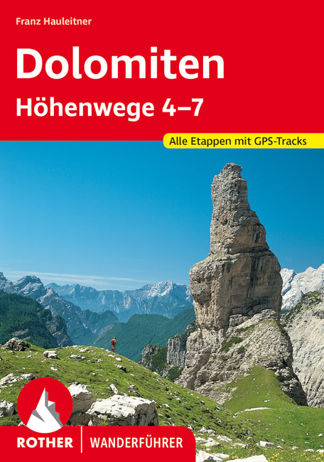 Dolomiten Höhenwege 4-7 - Franz Hauleitner