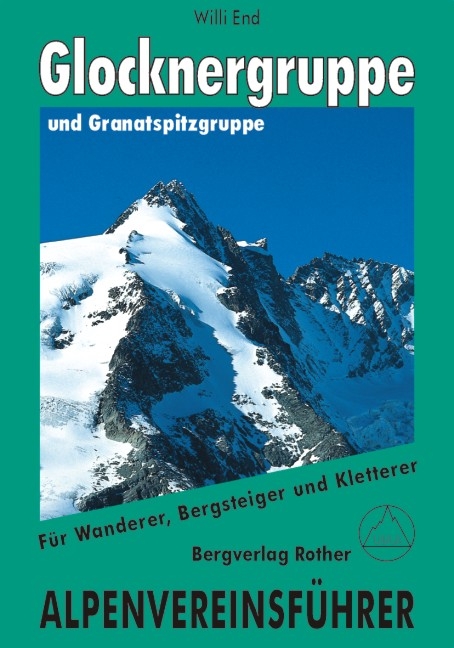 Glockner- und Granatspitzgruppe - Willi End, Hubert Peterka