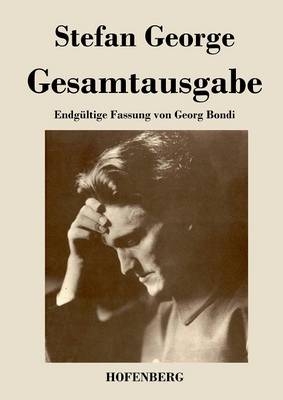 Gesamtausgabe - Stefan George