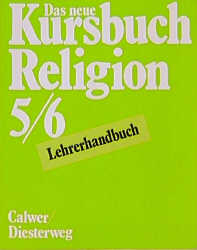 Das neue Kursbuch Religion. Arbeitsbuch für den Religionsunterricht / 5./6. Schuljahr