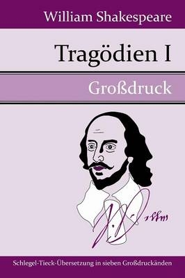 TragÃ¶dien I (GroÃdruck) - William Shakespeare