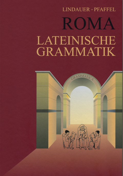 Grammatiken II / Grammatiken I / Roma Lateinische Grammatik - Josef Lindauer, Wilhelm Pfaffel