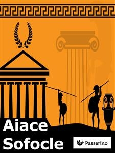 Aiace -  Sofocle