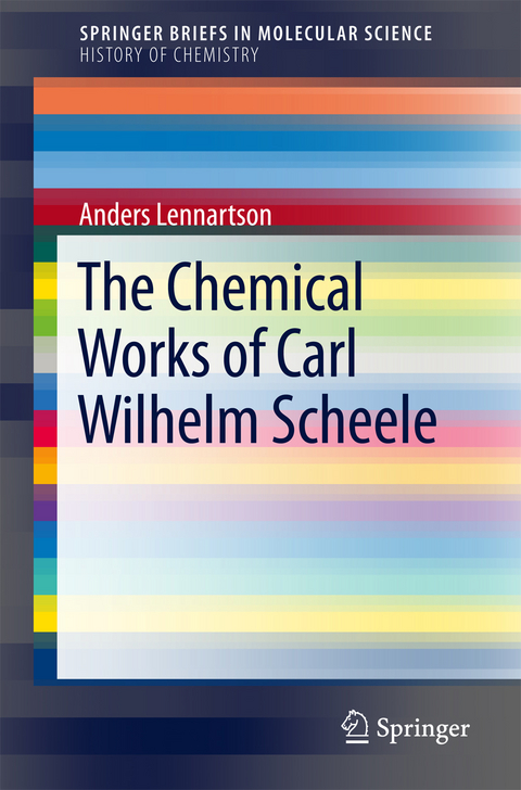 The Chemical Works of Carl Wilhelm Scheele - Anders Lennartson